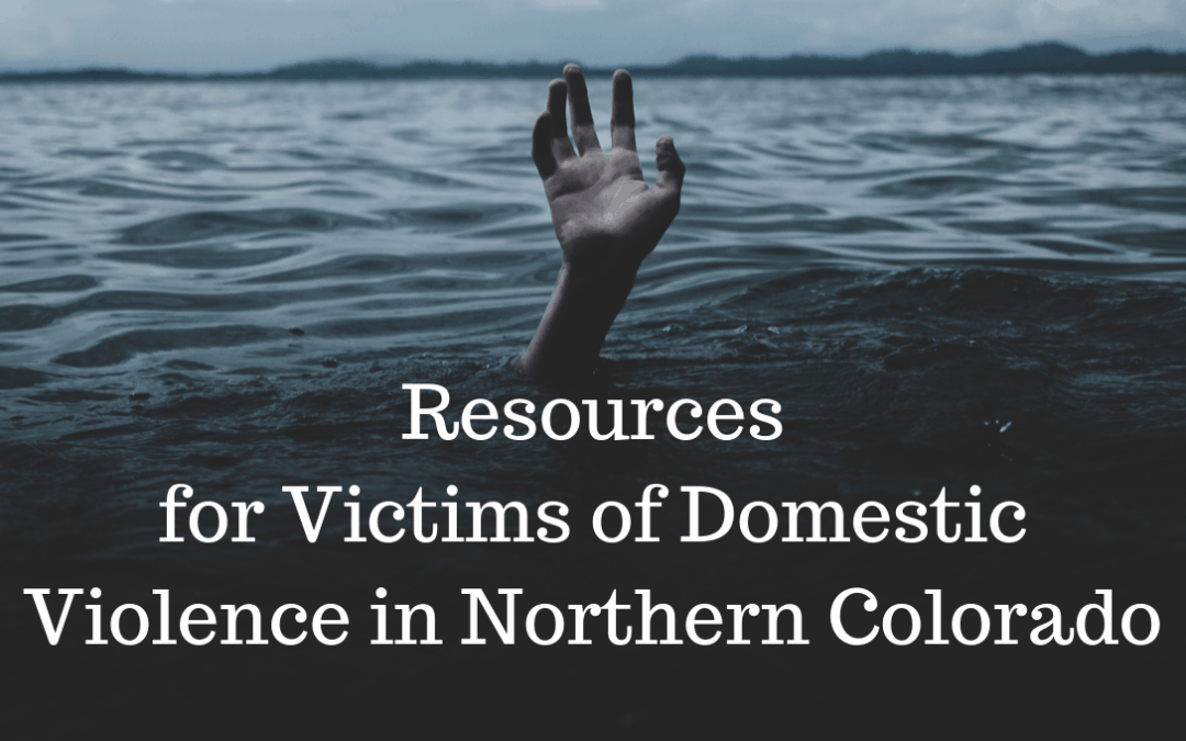 Resources for Victims of Domestic Violence in Northern Colorado
